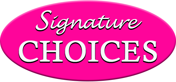 Signature Choices