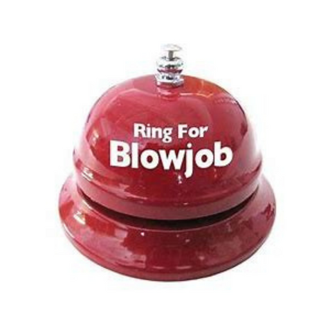 Ring for Blow Job Table Bell